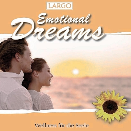 Emotional Dreams - Instrumentalmusik zum Träumen und Entspannen
