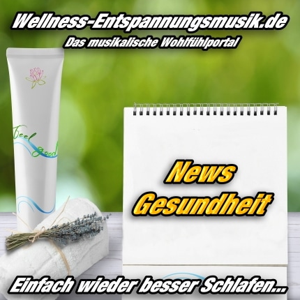 wellness-entspannungsmusik-news-gesundheit