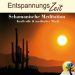 CD-Shop – Entspannungszeit – Schamanische Meditation