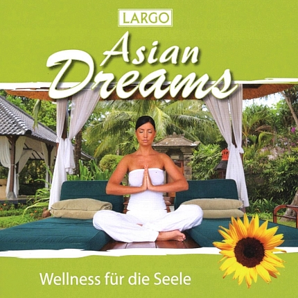 Largo Asian Dreams - Wellness für die Seele - Front-CD