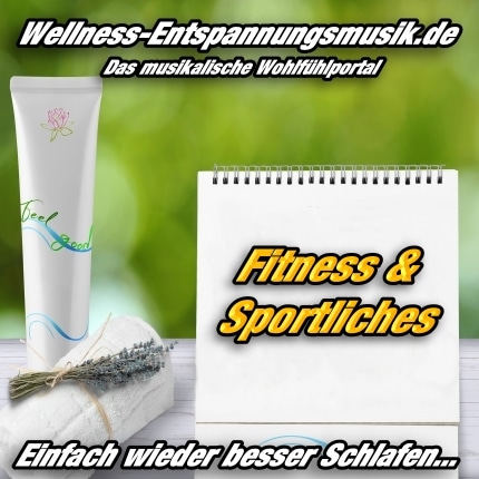 Entspannungsmusik Fitness und Sportliches