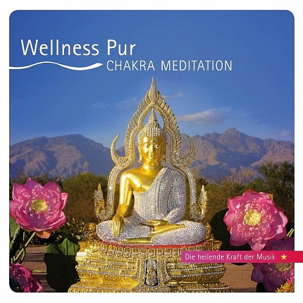 CD-Shop - Wellness Pur - Chakra Meditation - Die Heilende Kraft der Musik